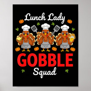 Lunch Lady Thanksgiving Funny Gobble Squad  Poster