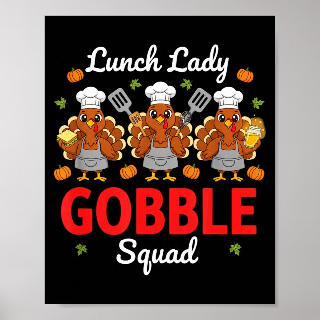Lunch Lady Thanksgiving Funny Gobble Squad  Poster (Front)