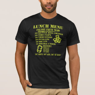 Lunch Menu for the Filthy Fifty WOD T-Shirt