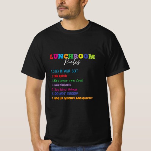 Lunch Room Rules Funny School Cafeteria and Lunch  T_Shirt