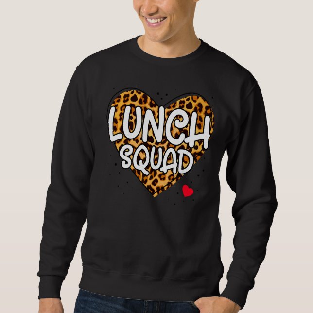 Lunch Squad Group Matching School Cafeteria Crew S Sweatshirt (Front)