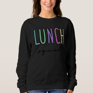Lunch Squad Group Matching School Cafeteria Crew S Sweatshirt