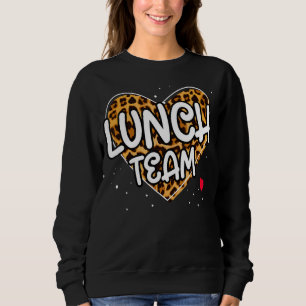 Lunch Team Group Leopard Matching School Spirit Da Sweatshirt