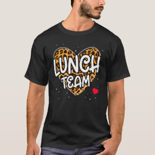 Lunch Team Group Leopard Matching School Spirit Da T-Shirt