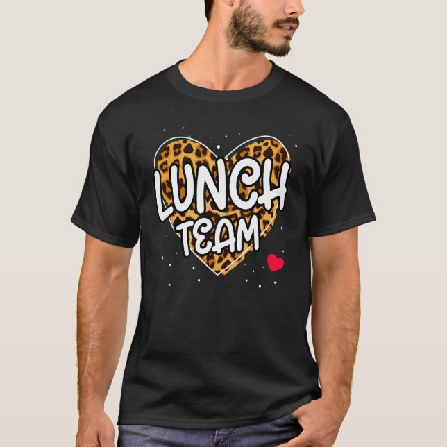 Lunch Team Group Leopard Matching School Spirit Da T-Shirt (Front)