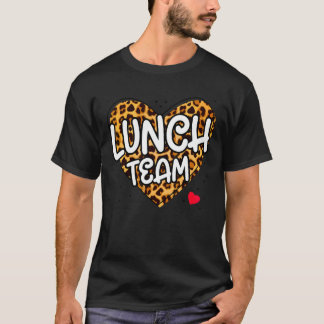 Lunch Team Group Leopard Matching School Spirit Da T-Shirt