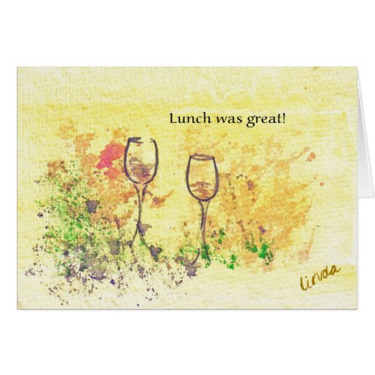 Lunch was great - Customized - Customized Cards (Front Horizontal)