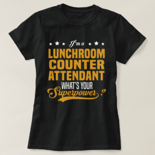 Lunchroom Counter Attendant T-Shirt