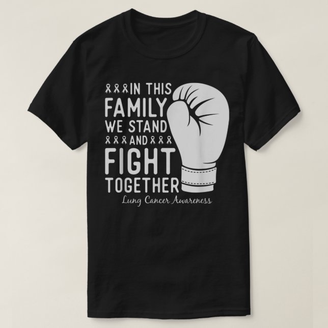 Lung Cancer Awareness Fight Family Support Boxing  T-Shirt (Design Front)