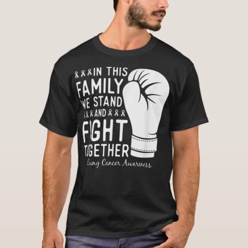 Lung Cancer Awareness Fight Family Support Boxing  T_Shirt