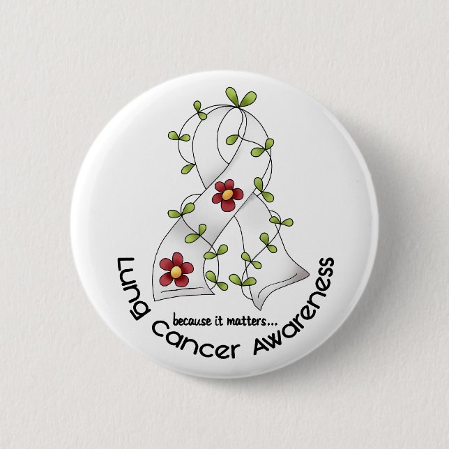 Lung Cancer Awareness FLOWER RIBBON 1 Pinback Button (Front)
