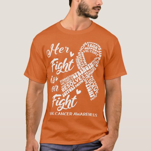 Lung Cancer Awareness Her Fight is our Fight T_Shirt