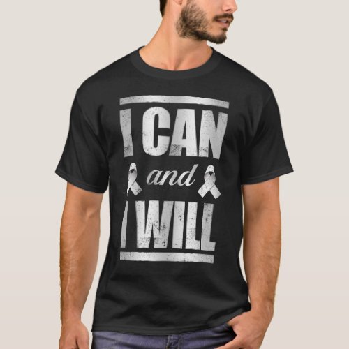 Lung Cancer Awareness I Can And I Will Motivation T_Shirt