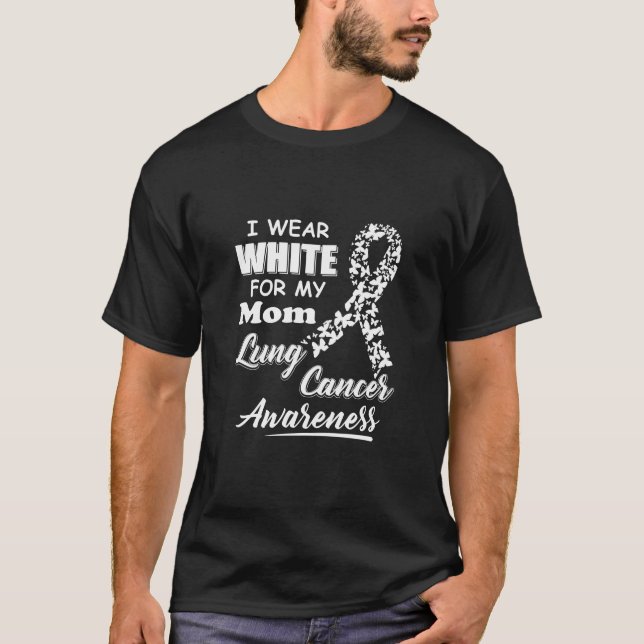 Lung Cancer Awareness T Shirt - I Wear White For M (Front)