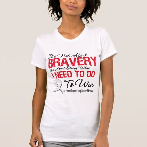 Lung Cancer Bravery T_Shirt