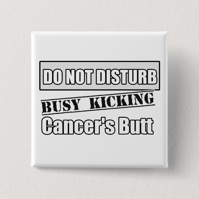 Lung Cancer Do Not Disturb Kicking Butt Button (Front)