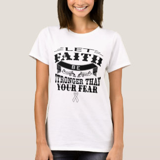 Lung Cancer Faith Stronger than Fear T-Shirt