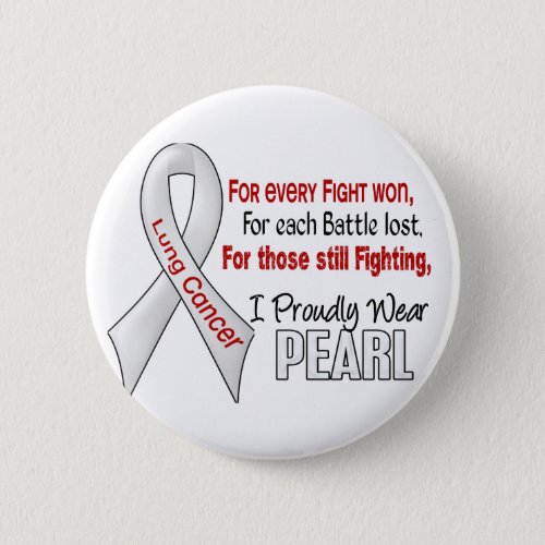 Lung Cancer For EveryI Proudly Wear Pearl 1 Pinback Button