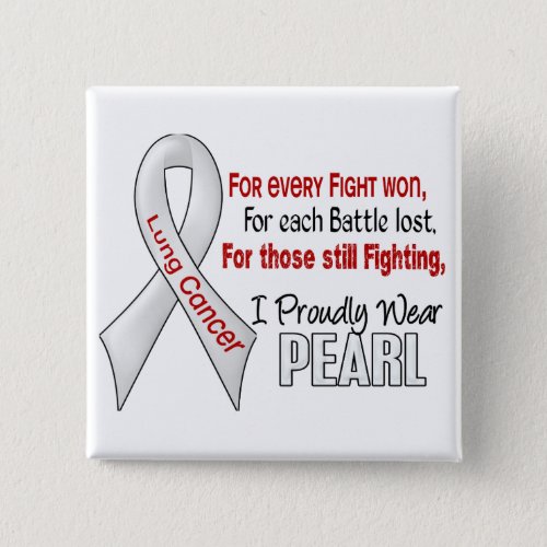 Lung Cancer For EveryI Proudly Wear Pearl 1 Pinback Button