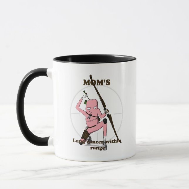 Lung cancer gift your mom mug (Left)