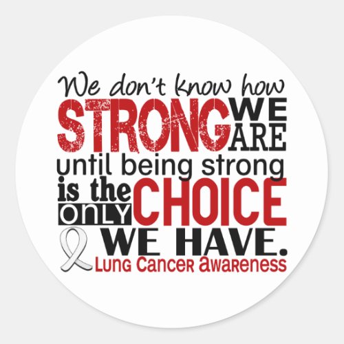 Lung Cancer How Strong We Are Classic Round Sticker