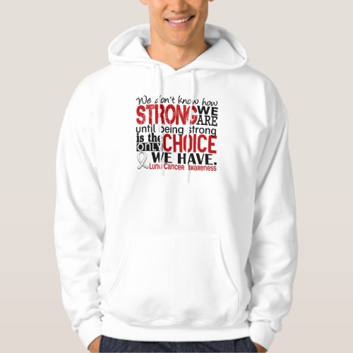 Lung Cancer How Strong We Are Hoodie