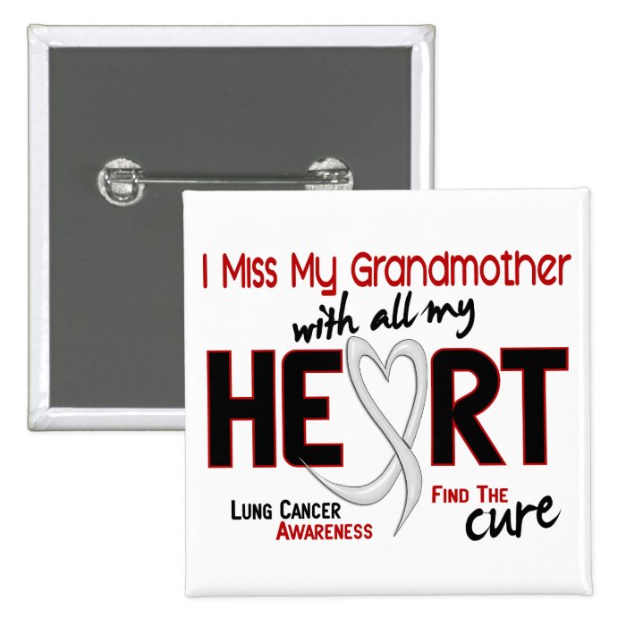 Lung Cancer I Miss My Grandmother Buttons