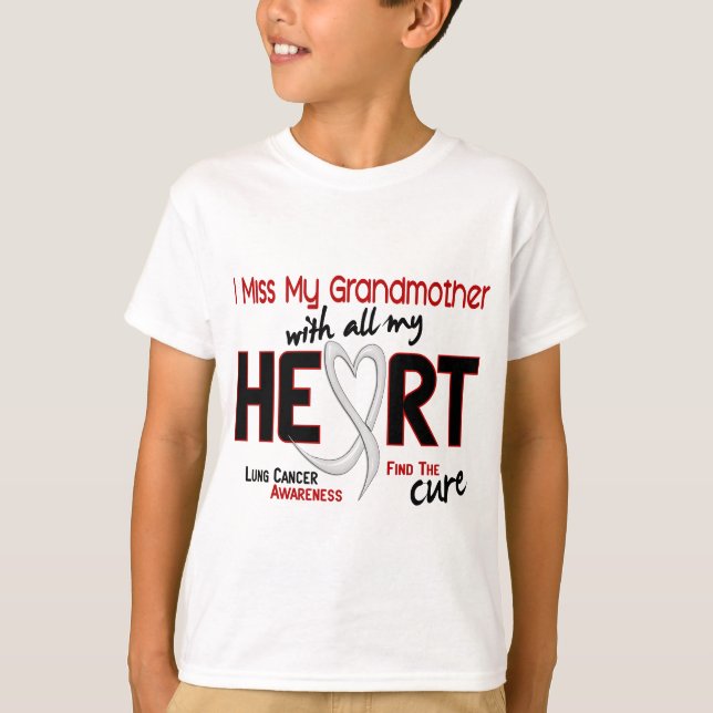Lung Cancer I Miss My Grandmother T-Shirt (Front)