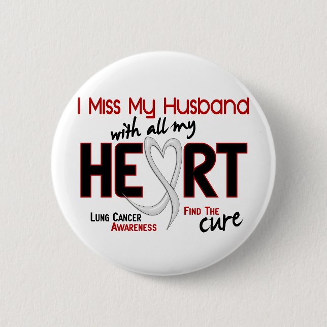 Lung Cancer I Miss My Husband Button (Front)