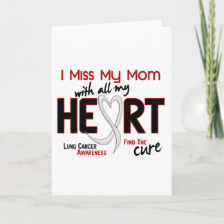 Lung Cancer I Miss My Mom Card
