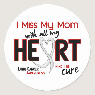 Lung Cancer I Miss My Mom Classic Round Sticker