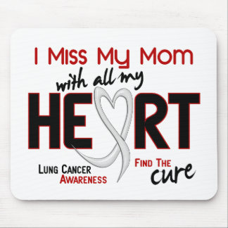 Lung Cancer I Miss My Mom Mouse Pad