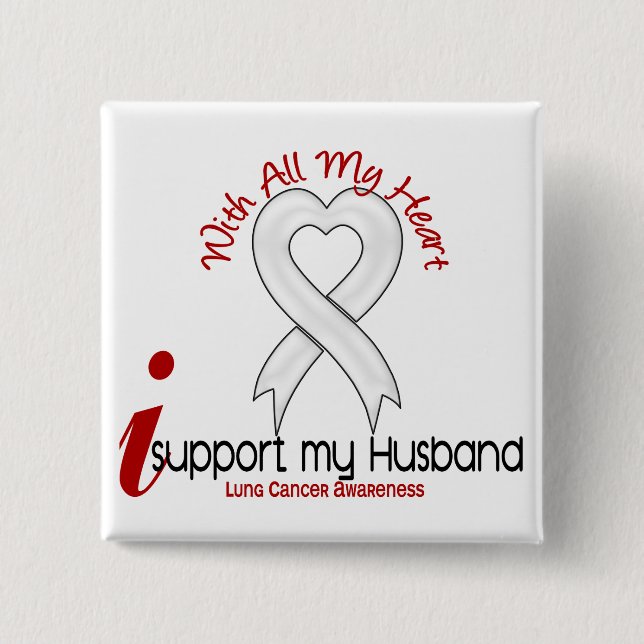 Lung Cancer I Support My Husband Button (Front)