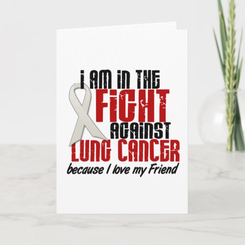 Lung Cancer IN THE FIGHT 1 Friend Card