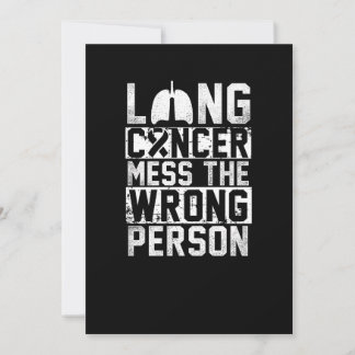 Lung cancer mess the wrong person gift thank you card