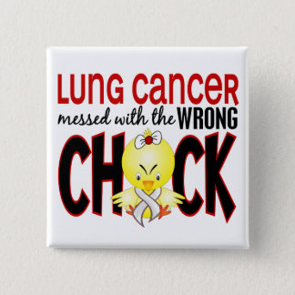 Lung Cancer Messed With The Wrong Chick Pinback Button