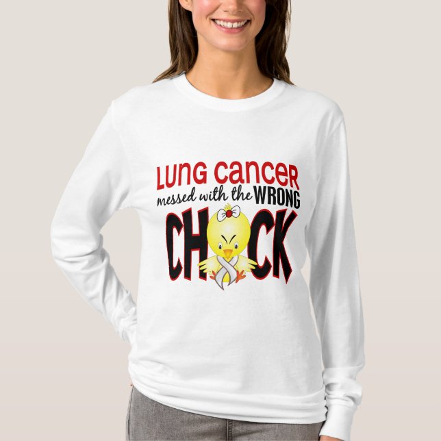 Lung Cancer Messed With The Wrong Chick T-Shirt (Front)