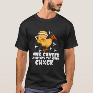 Lung Cancer Messed With The Wrong Chick T-Shirt