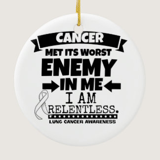 Lung Cancer Met Its Worst Enemy in Me Ceramic Ornament