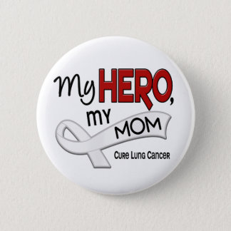 Lung Cancer MY HERO MY MOM 42 Button
