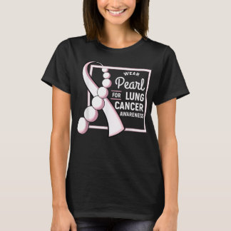 Lung Cancer Shirt Carcinoma Tumor Pearl Ribbon Che