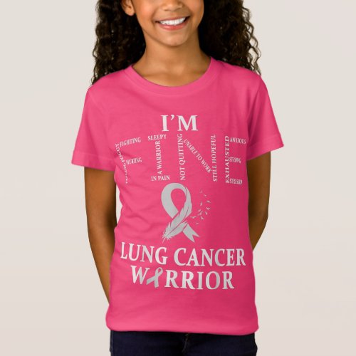 Lung Cancer Warrior Im Fine T_Shirt