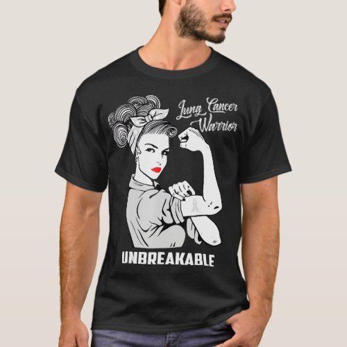 Lung Cancer Warrior Unbreakable T_Shirt Awareness 