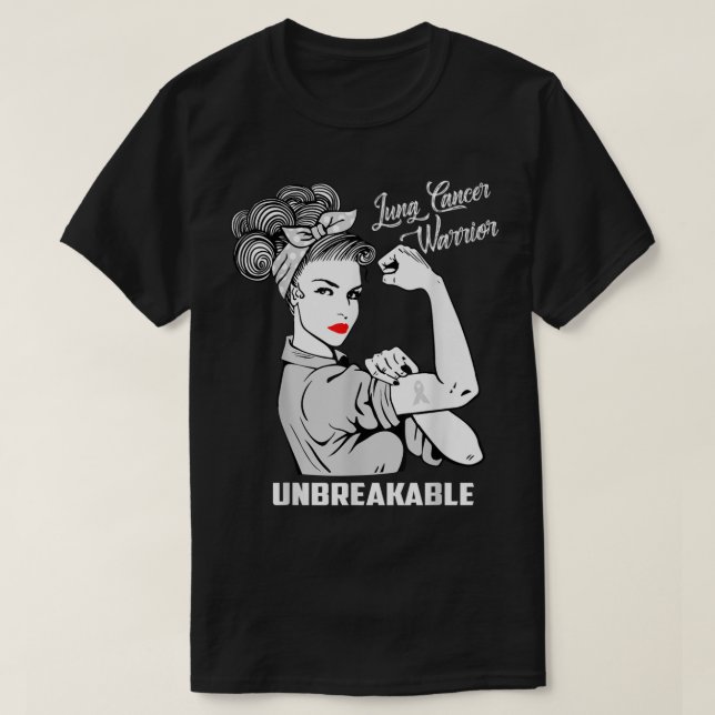 Lung Cancer Warrior Unbreakable T Shirt Awareness  (Design Front)