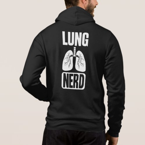 Lung Nerd RT Pulmonologist Respiratory Therapy Hoodie