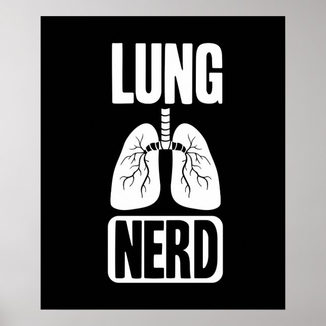 Lung Nerd RT Pulmonologist Respiratory Therapy Poster (Front)