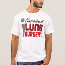 Lung Surgery Survivor Shirt