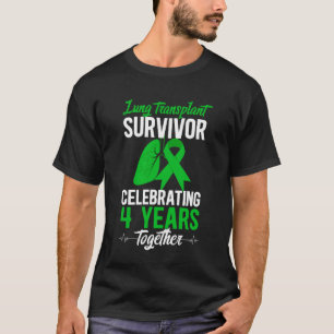 Lung Transplant Survivor 4th Anniversary Lung Reci T-Shirt