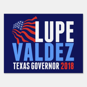 Lupe Valdez for Texas Governor 2018 Sign