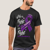 Lupus Awareness Her Fight Is Our Fight T-Shirt